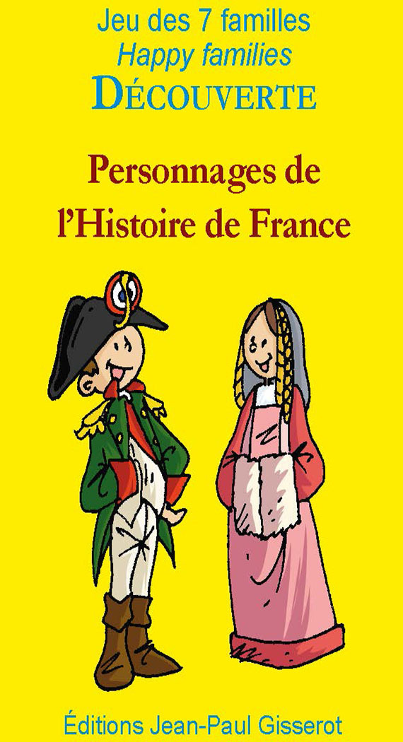 7 FAMILLES DECOUVERTE : PERSONNAGES DE L'HISTOIRE DE FRANCE