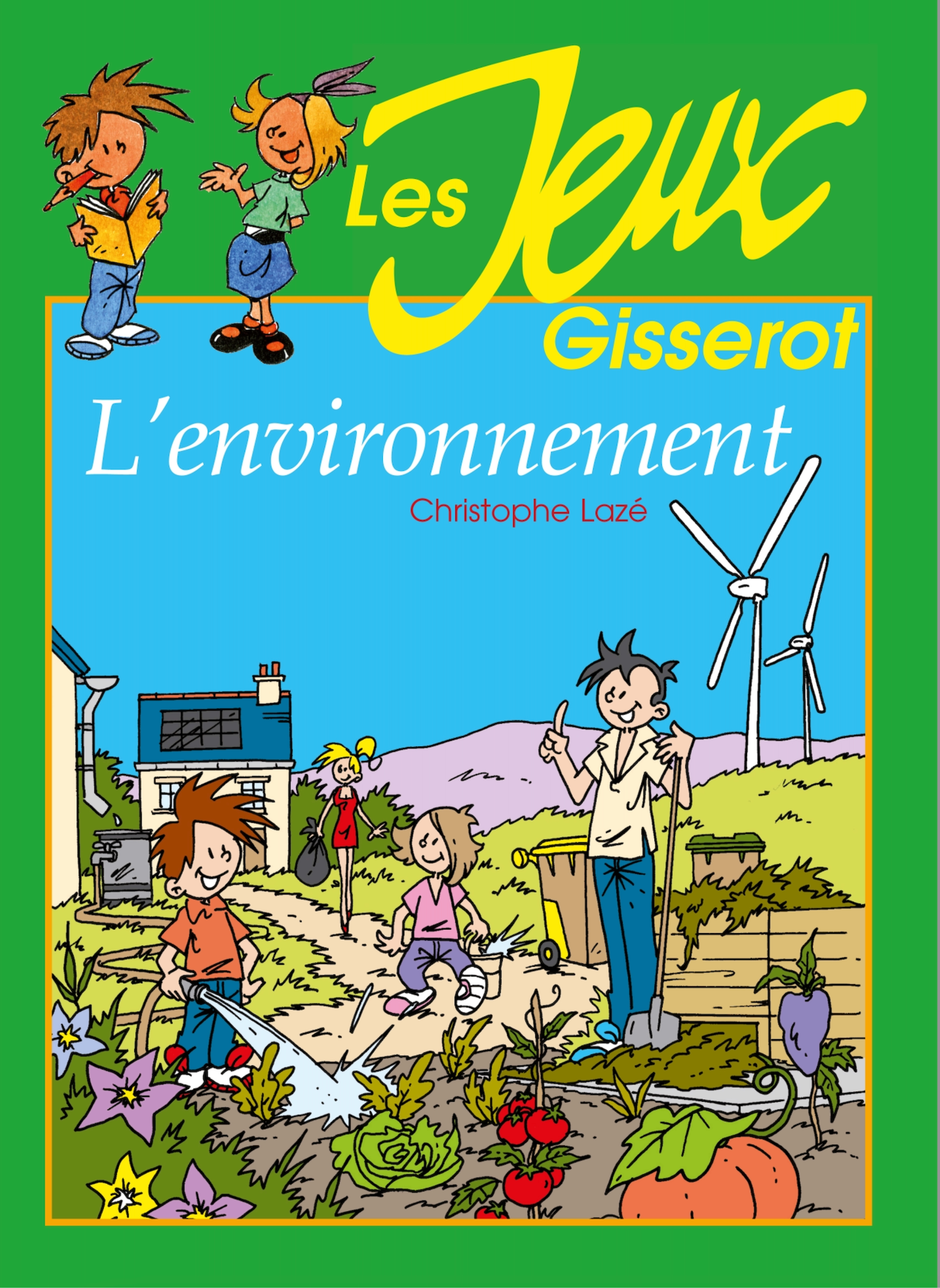 JE M'AMUSE AVEC L'ENVIRONNEMENT