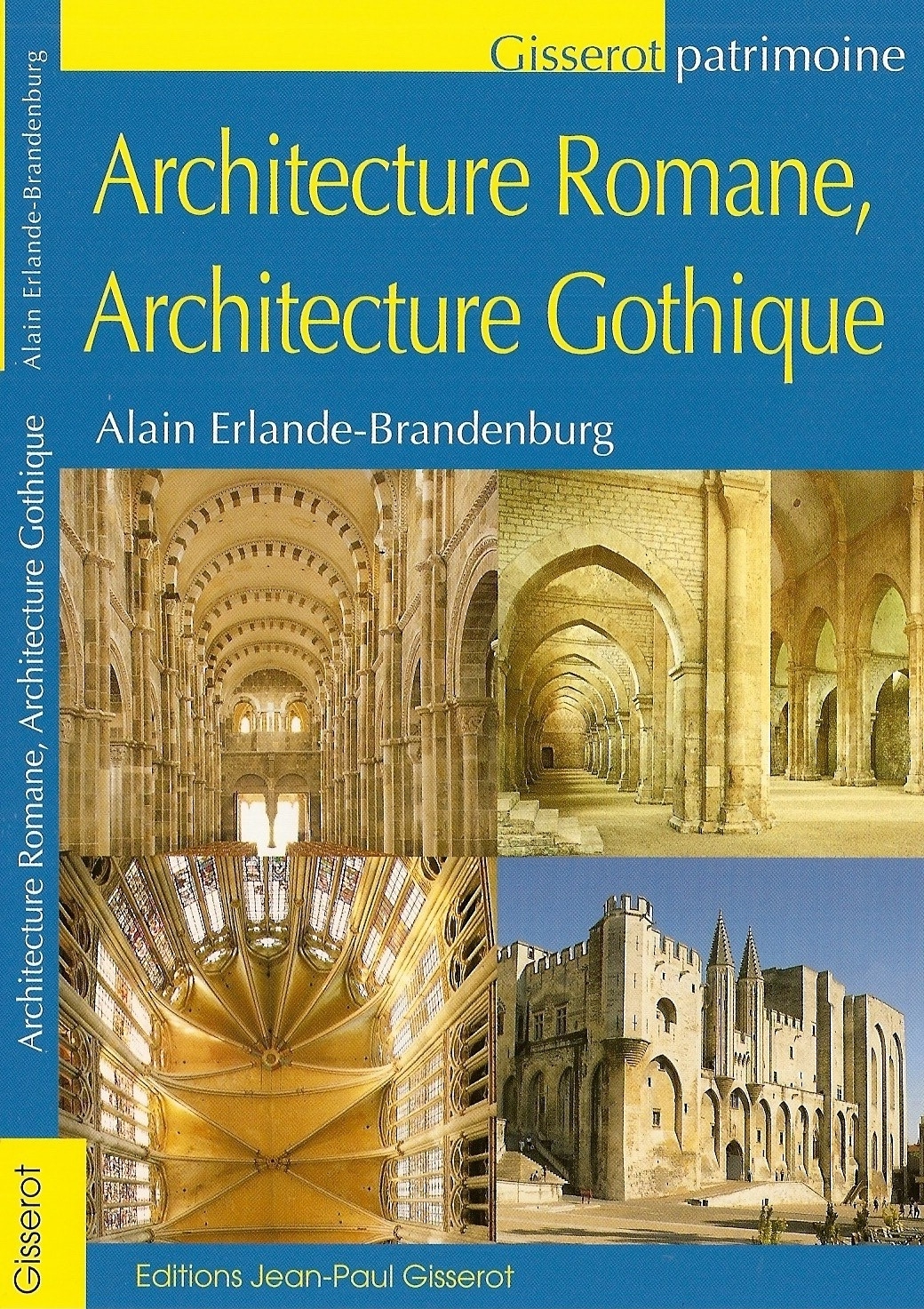 ARCHITECTURE ROMANE, ARCHITECTURE GOTHIQUE.