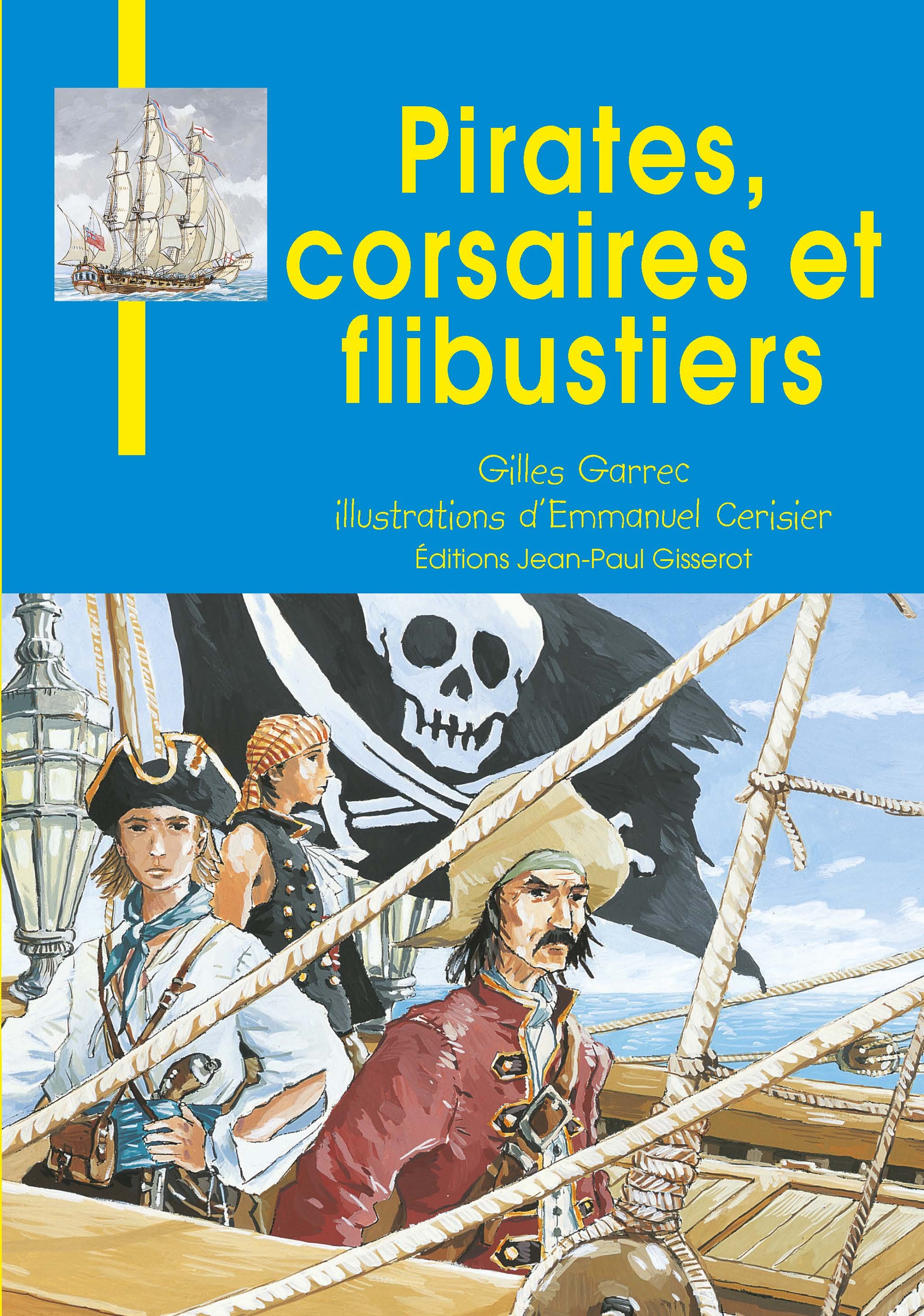 PIRATES, CORSAIRES ET FLIBUSTIERS