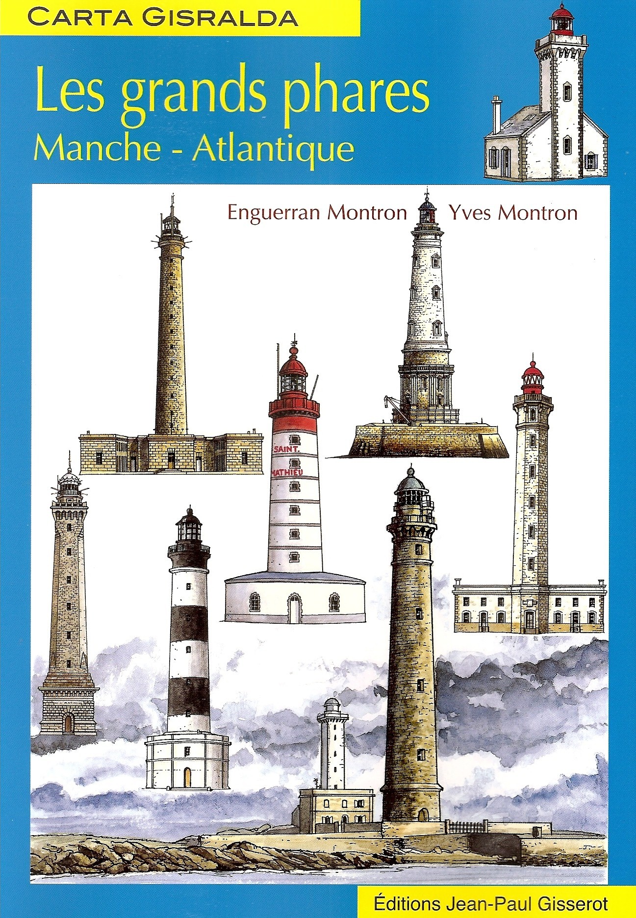 LES GRANDS PHARES MANCHE-ATLANTIQUE - CARTA GISRALDA