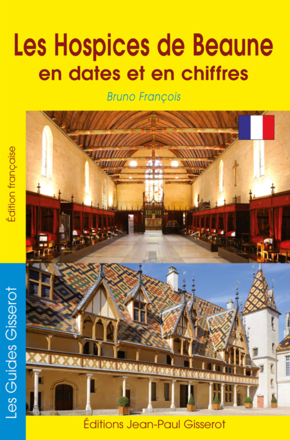 LES HOSPICES DE BEAUNE EN DATES ET EN CHIFFRES