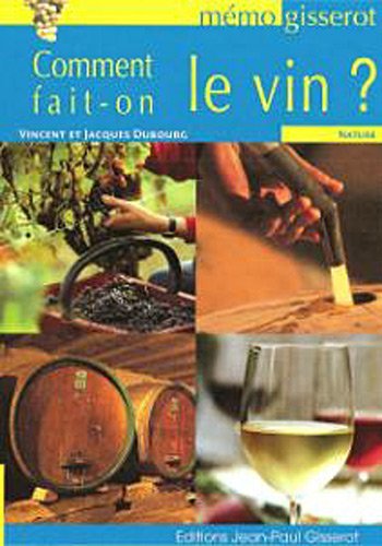 MEMO - COMMENT FAIT-ON LE VIN ?.