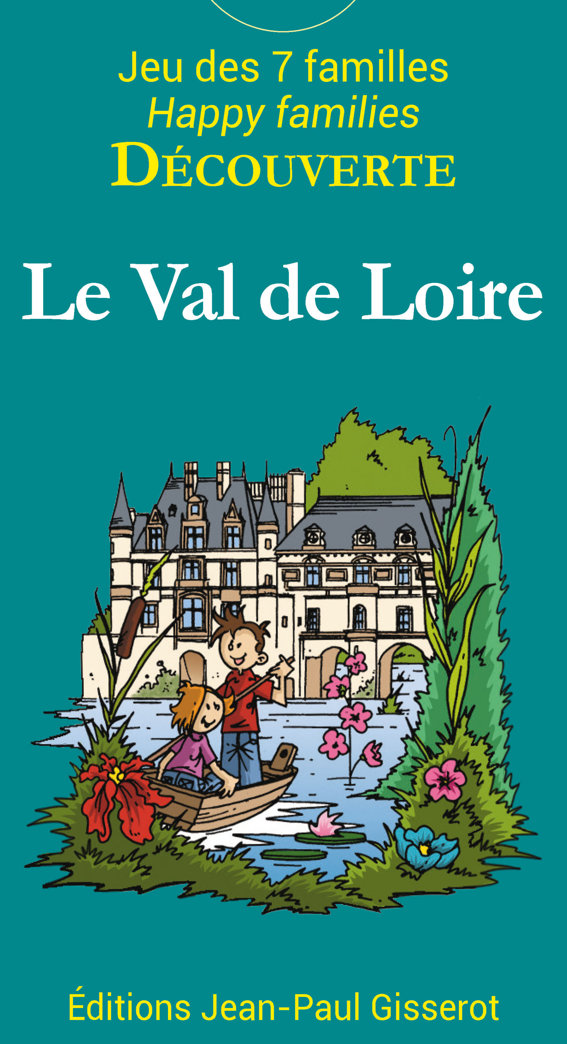 7 Familles DÉCOUVERTE : Le Val de Loire