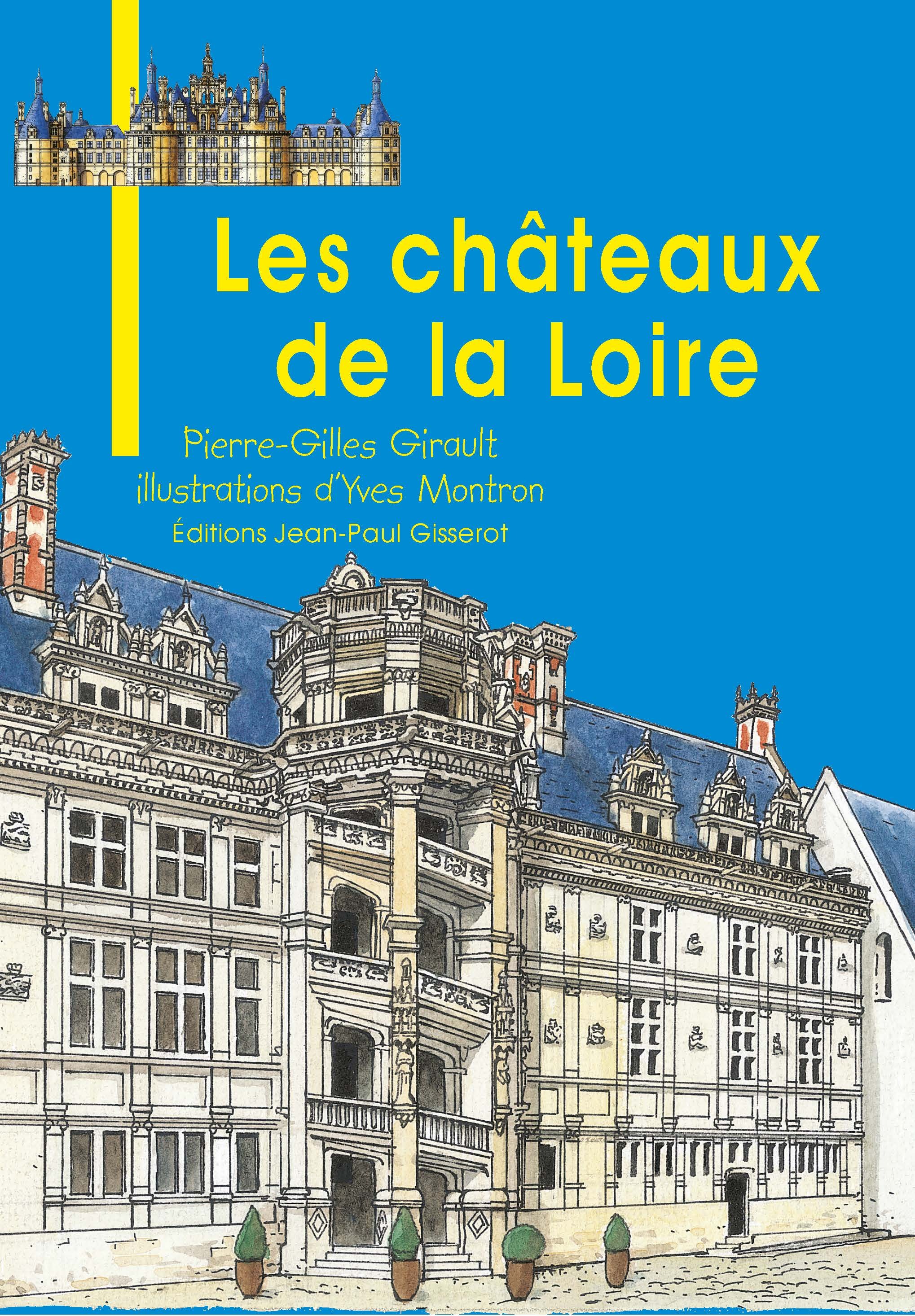 LES CHATEAUX DE LA LOIRE