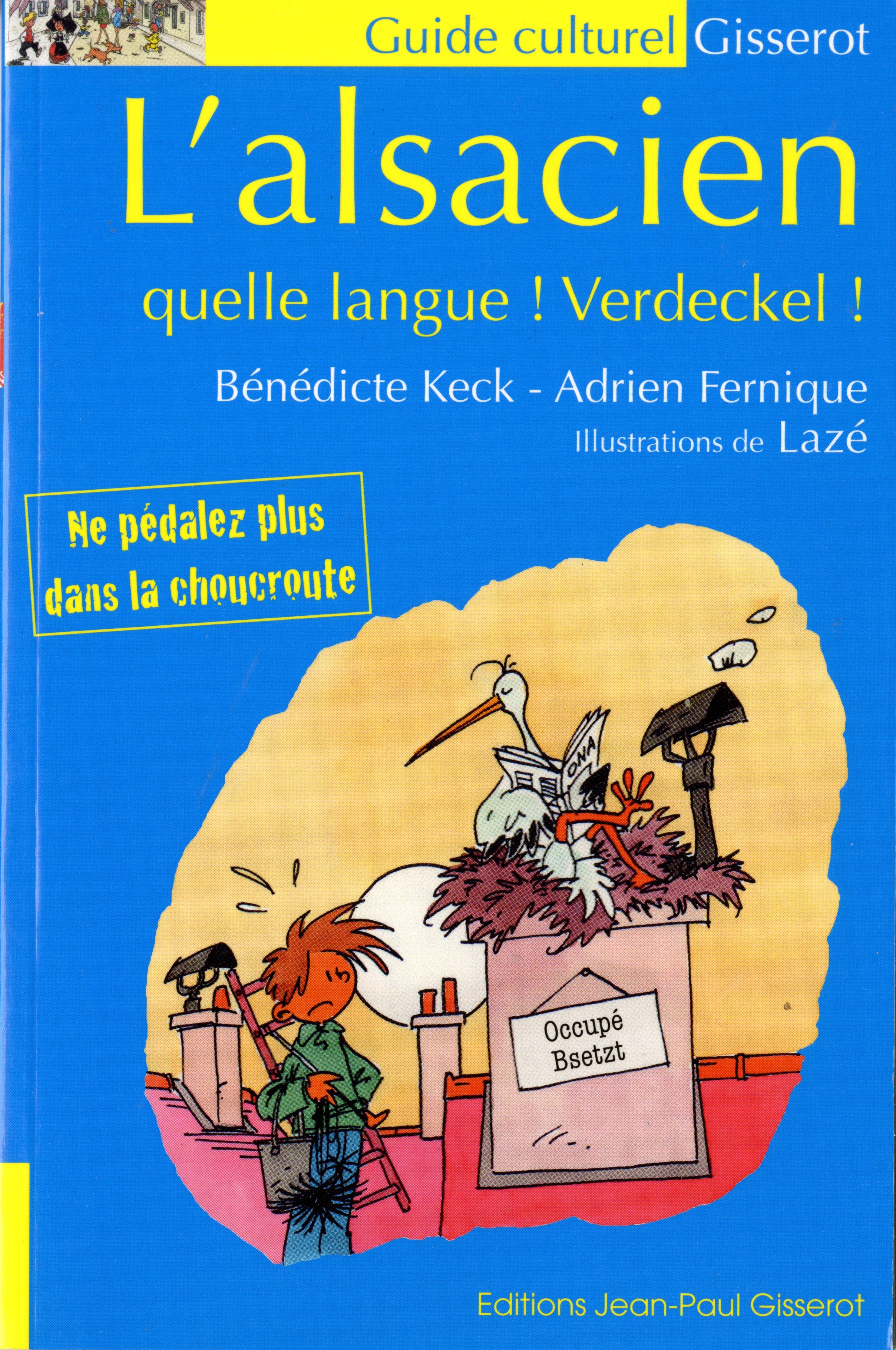 L'alsacien - quelle langue ! Verdeckel !