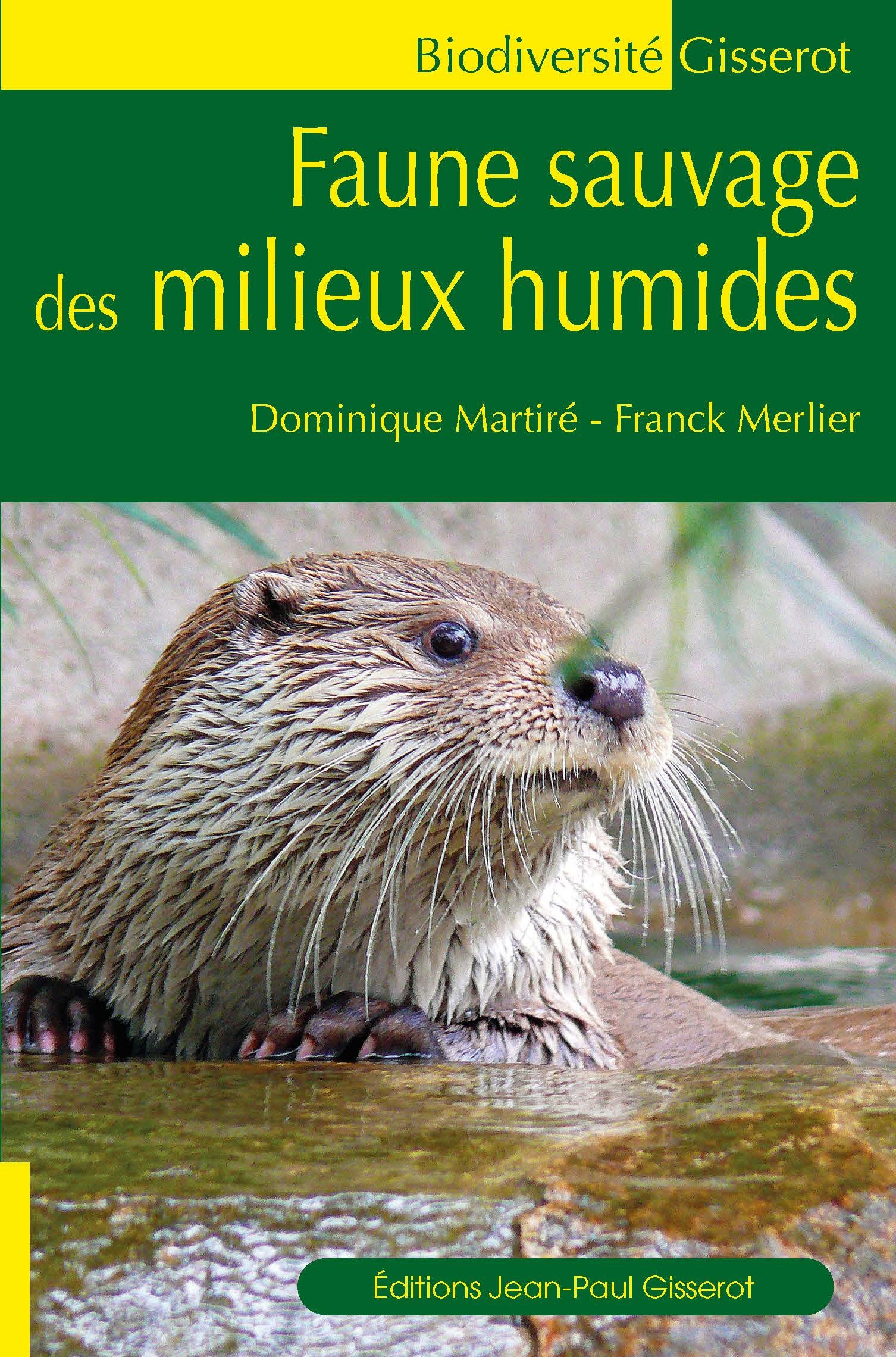 FAUNE SAUVAGE DES MILIEUX HUMIDES
