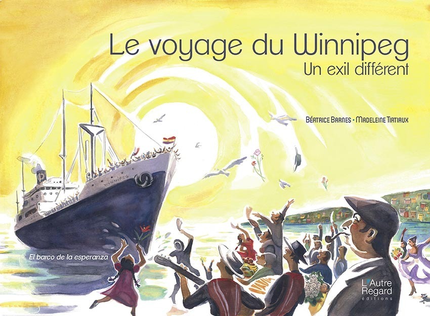 Le voyage du "Winnipeg" - un exil différent