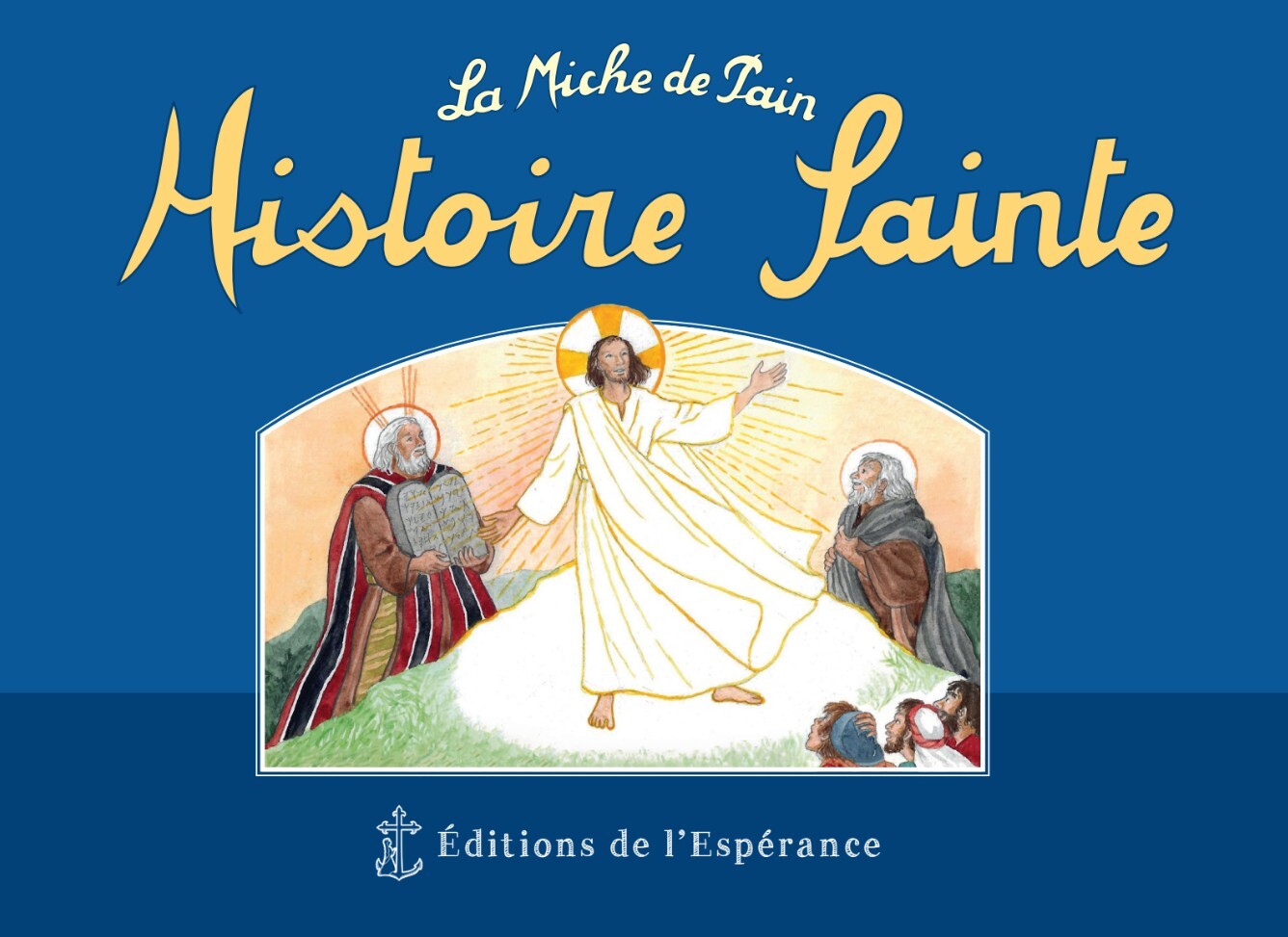 Histoire Sainte, La Miche de Pain