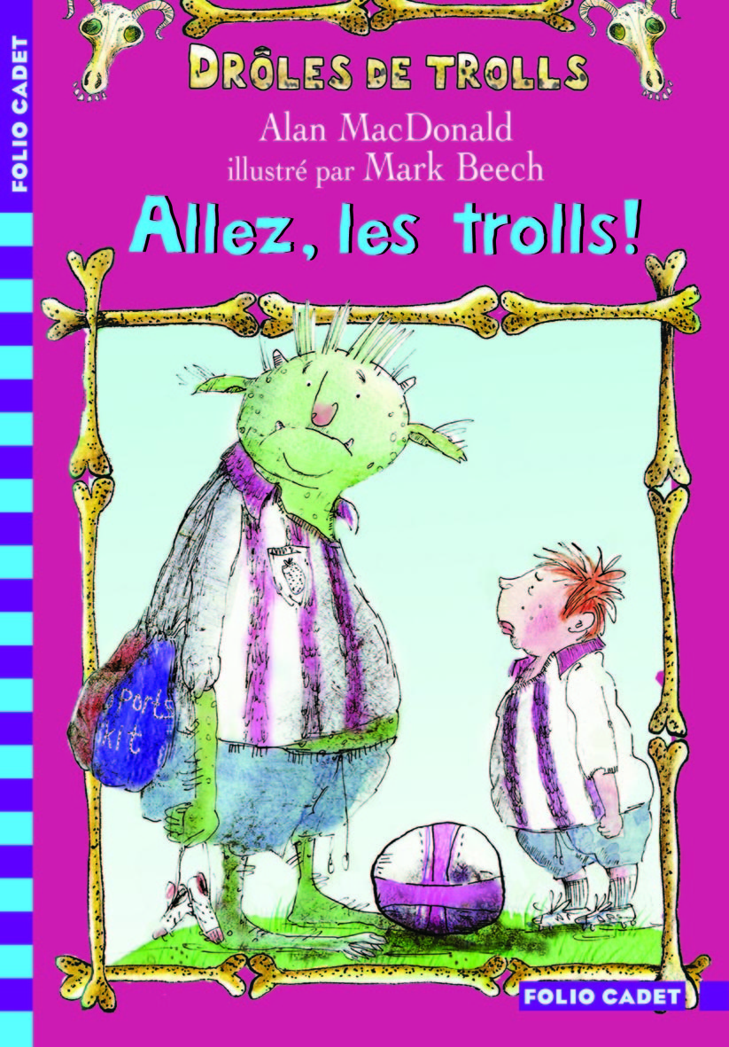 Allez, les trolls !
