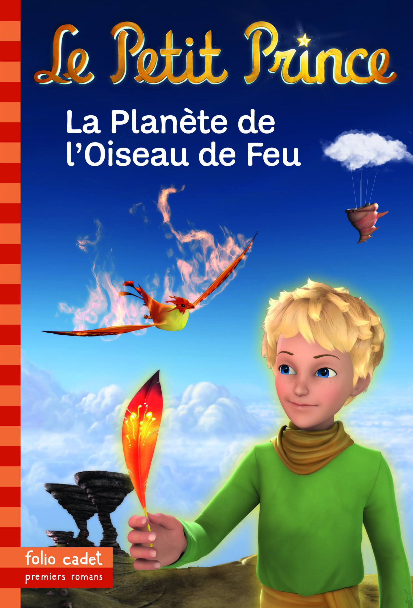 LE PETIT PRINCE,2 :LA PLANETE DE L'OISEAU DE FEU
