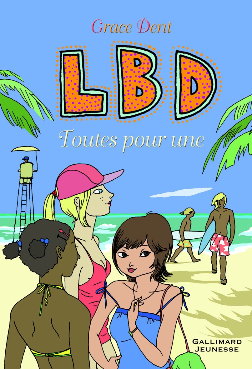 LBD, 3 : LBD : Toutes pour une