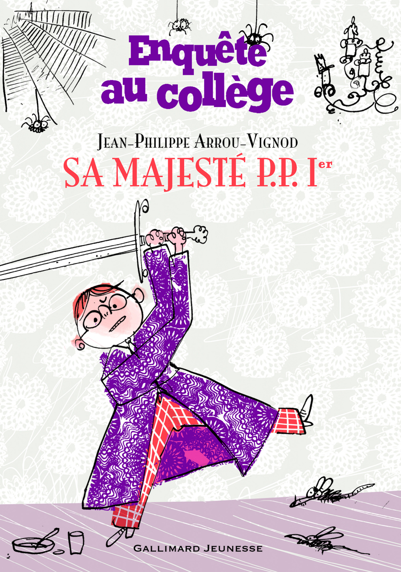 Enquête au collège, 7 : Sa Majesté P. P. 1er