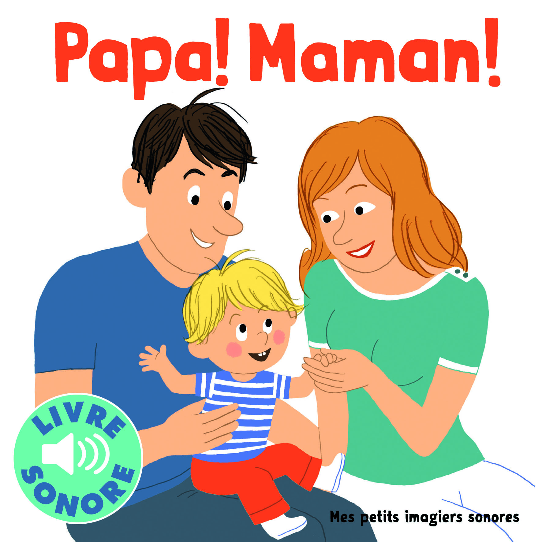 Papa ! Maman !