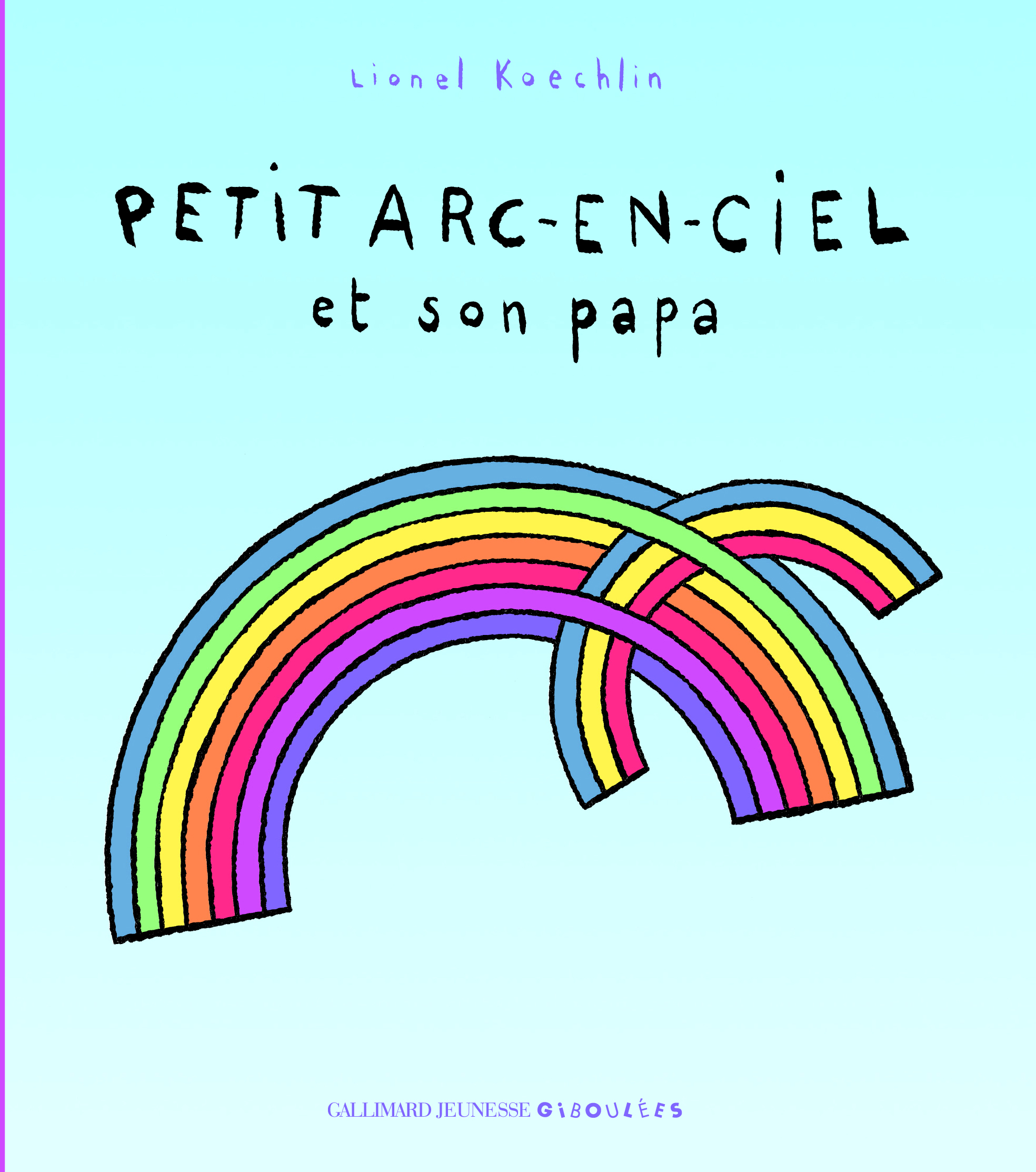 PETIT ARC-EN-CIEL ET SON PAPA
