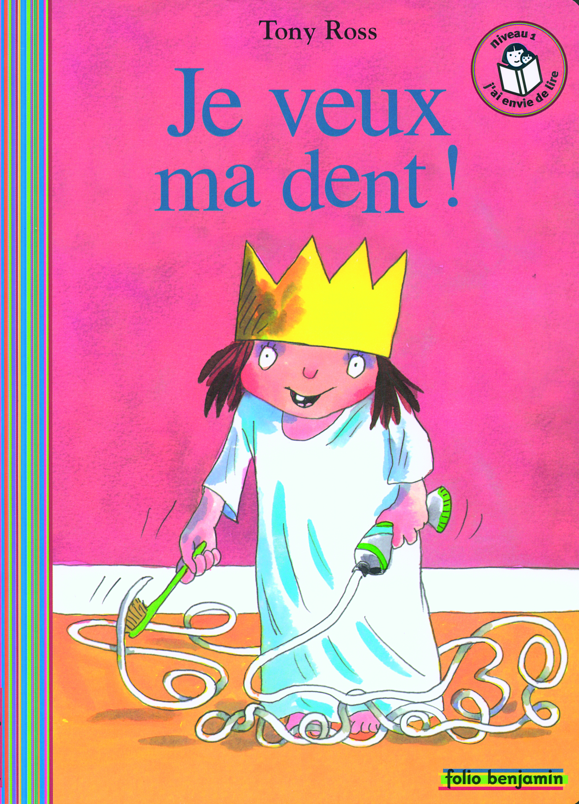 JE VEUX MA DENT !