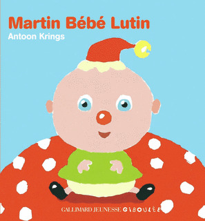 MARTIN BEBE LUTIN