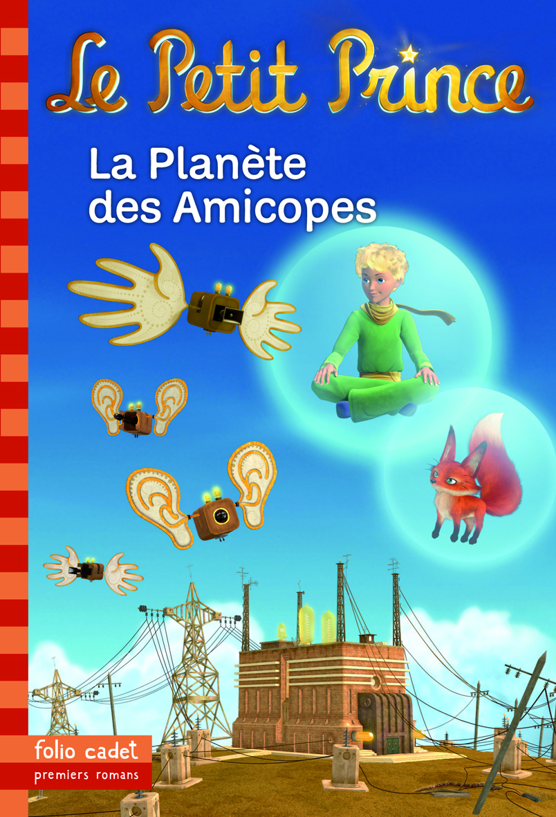 LE PETIT PRINCE 16 : LA PLANETE DES AMICOPES