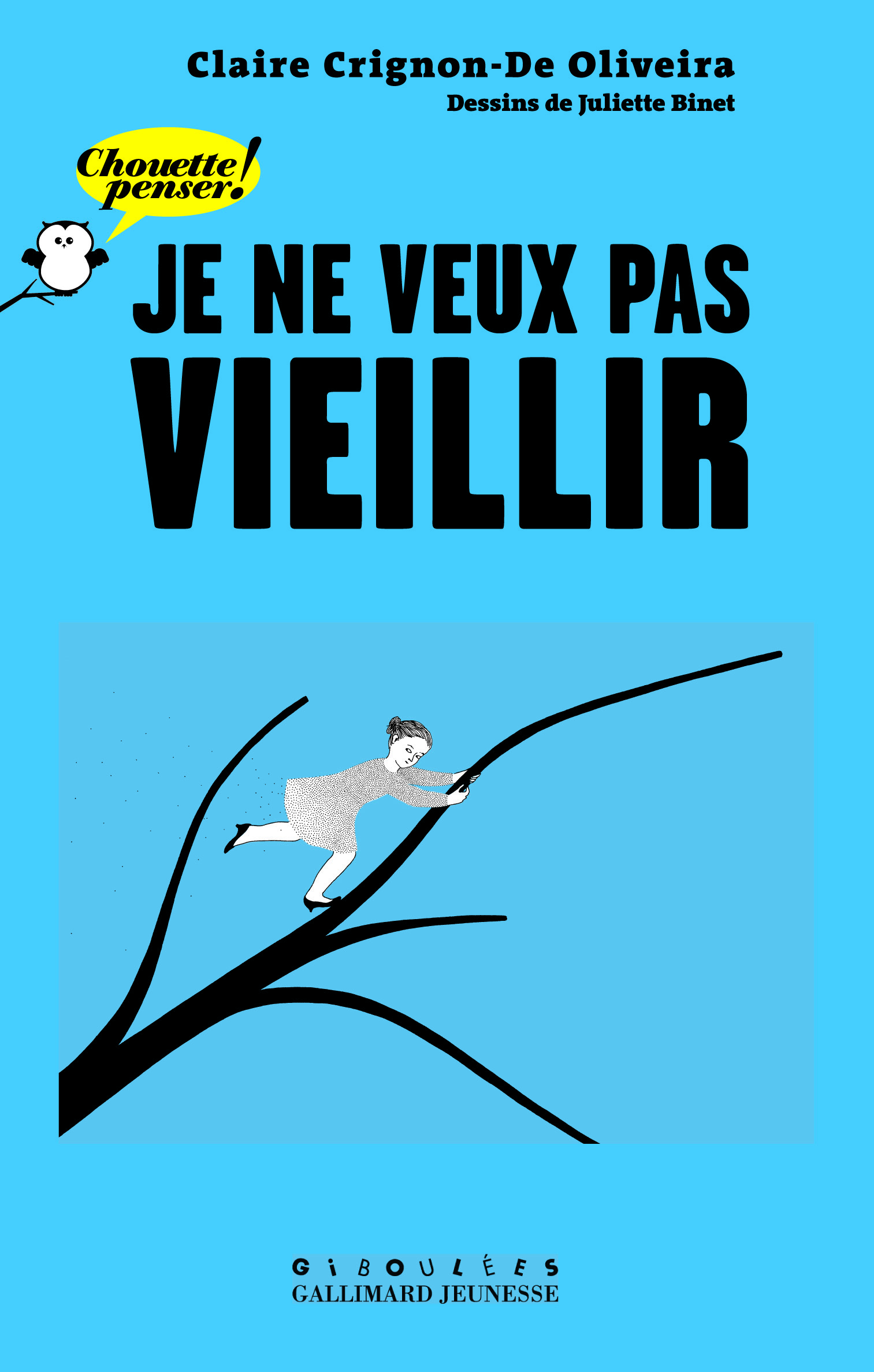 Je ne veux pas vieillir