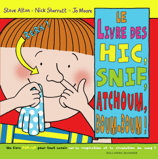 LE LIVRE DES HIC, SNIF, ATCHOUM, BOUM-BOUM !
