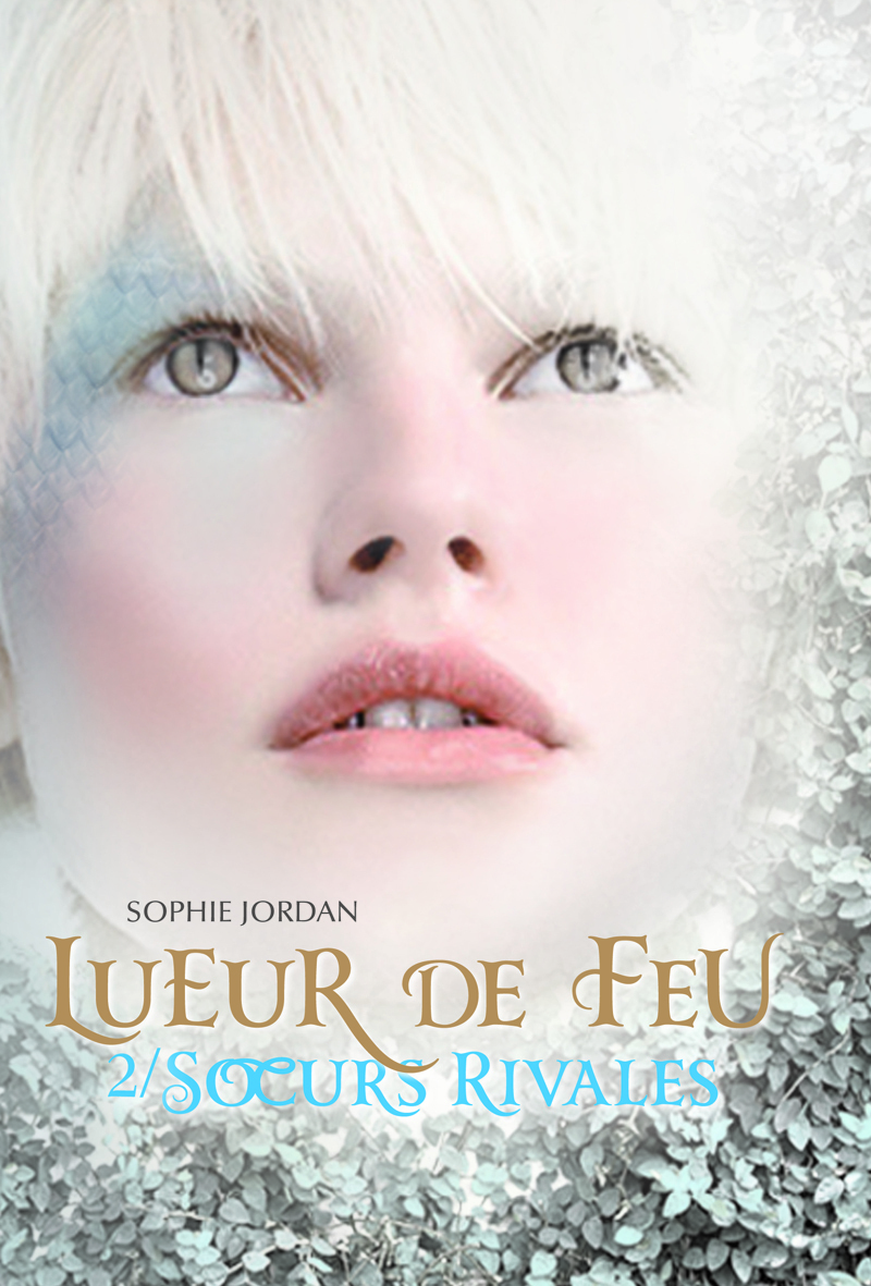 Lueur de Feu (Tome 2-Soeurs rivales)