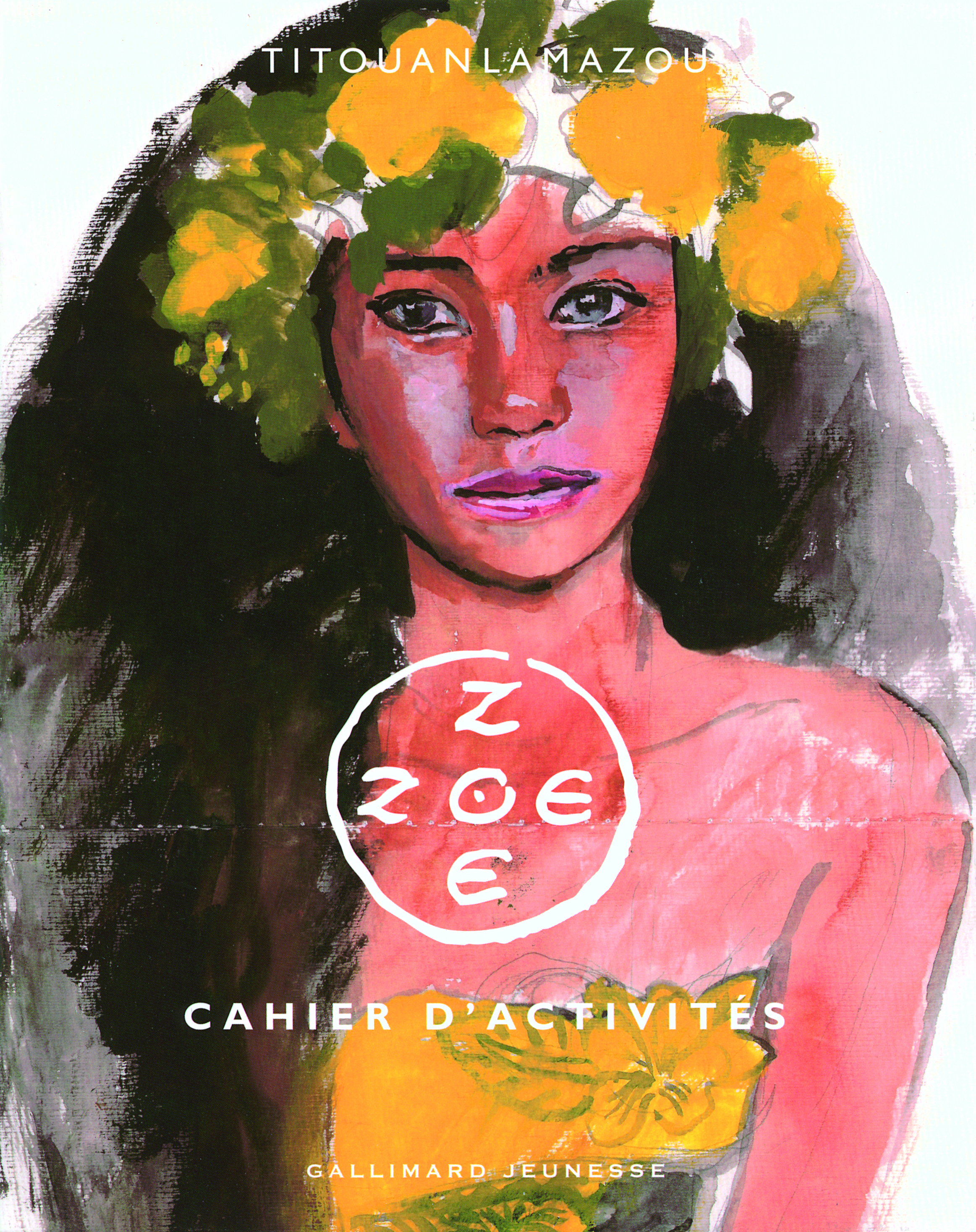 ZOE ZOE CAHIER D'ACTIVITE