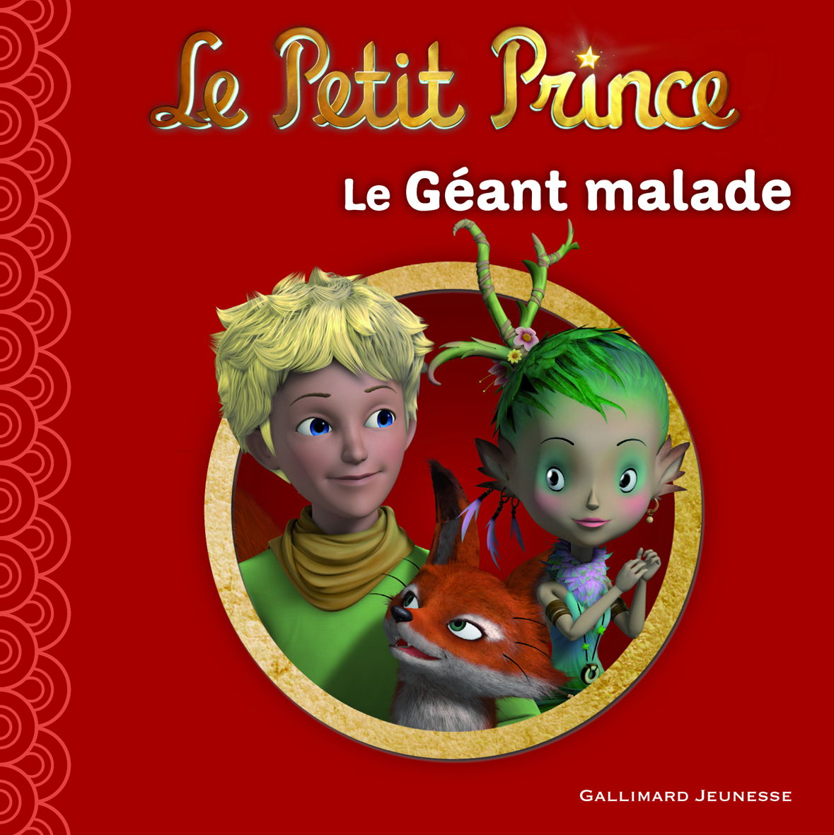 LE PETIT PRINCE 11 : LE GEANT MALADE