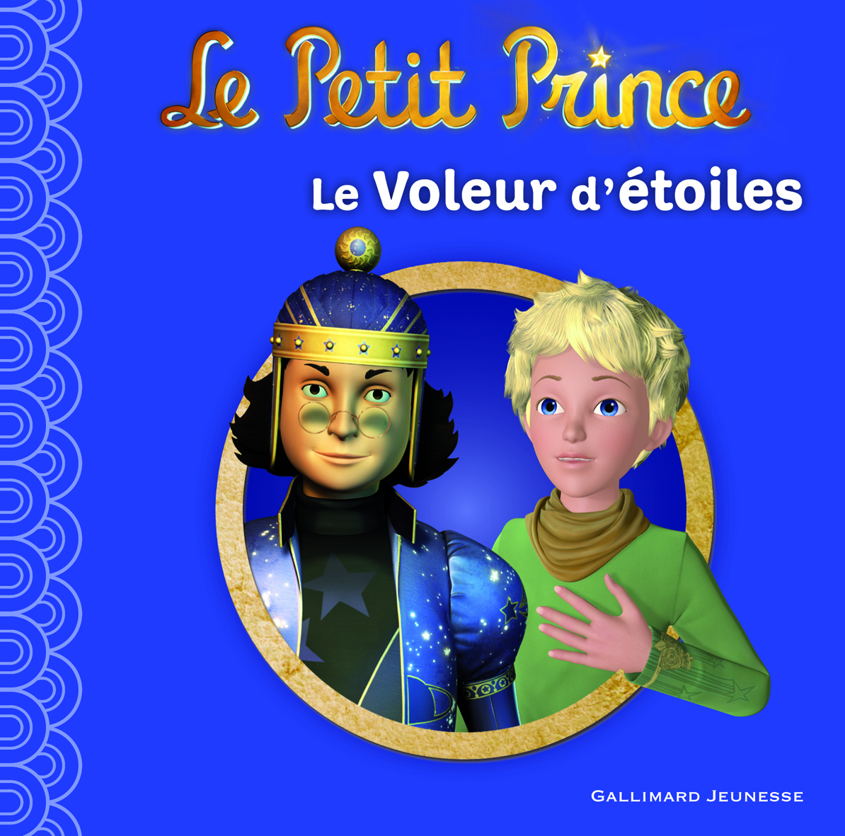LE PETIT PRINCE 6 : LE VOLEUR D'ETOILES
