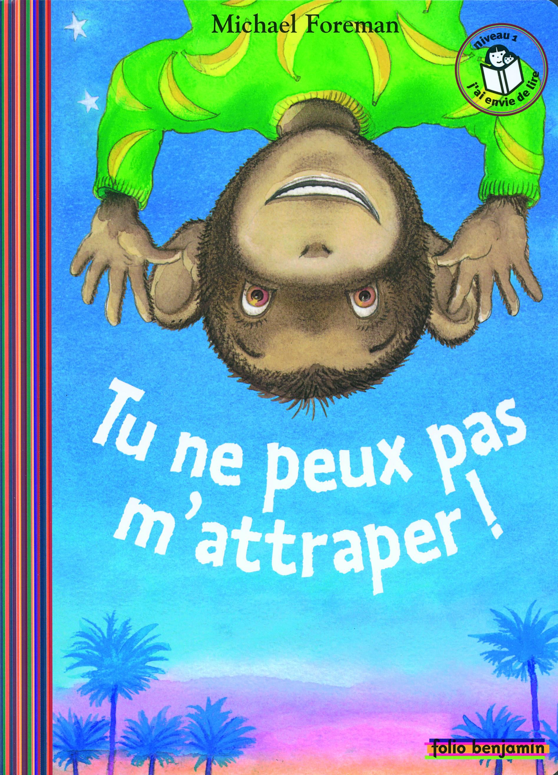 TU NE PEUX PAS M'ATTRAPER !