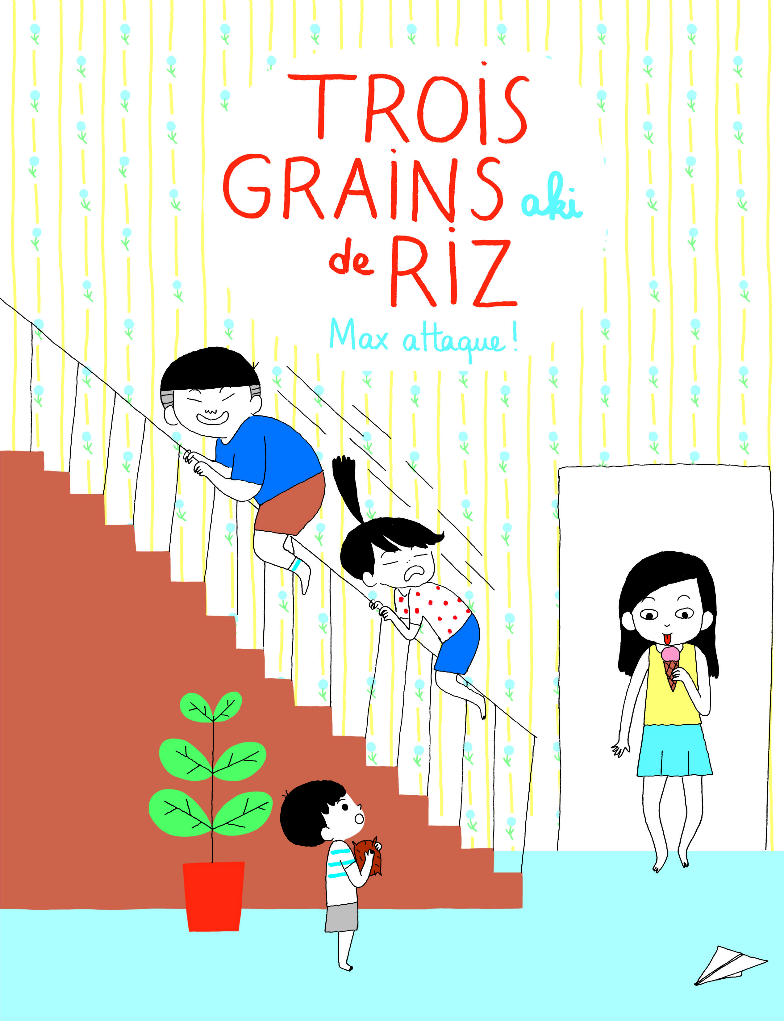 Trois grains de riz (Tome 2-Max attaque !)