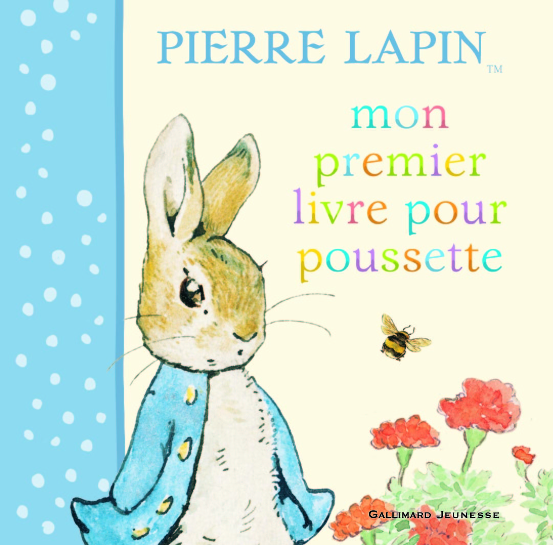 Mon premier livre pour poussette Pierre Lapin