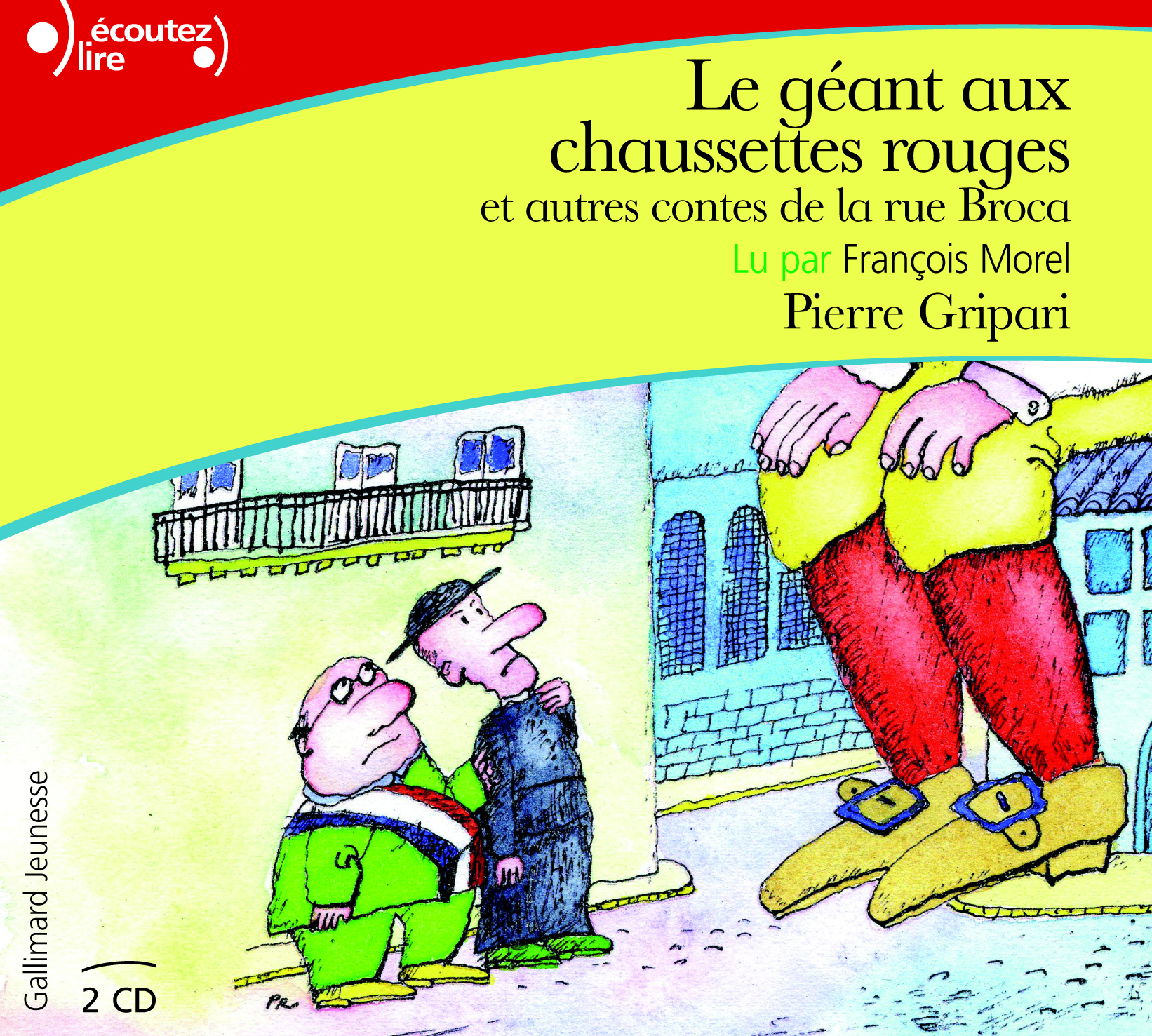 Le géant aux chaussettes rouges et autres contes de la rue Broca