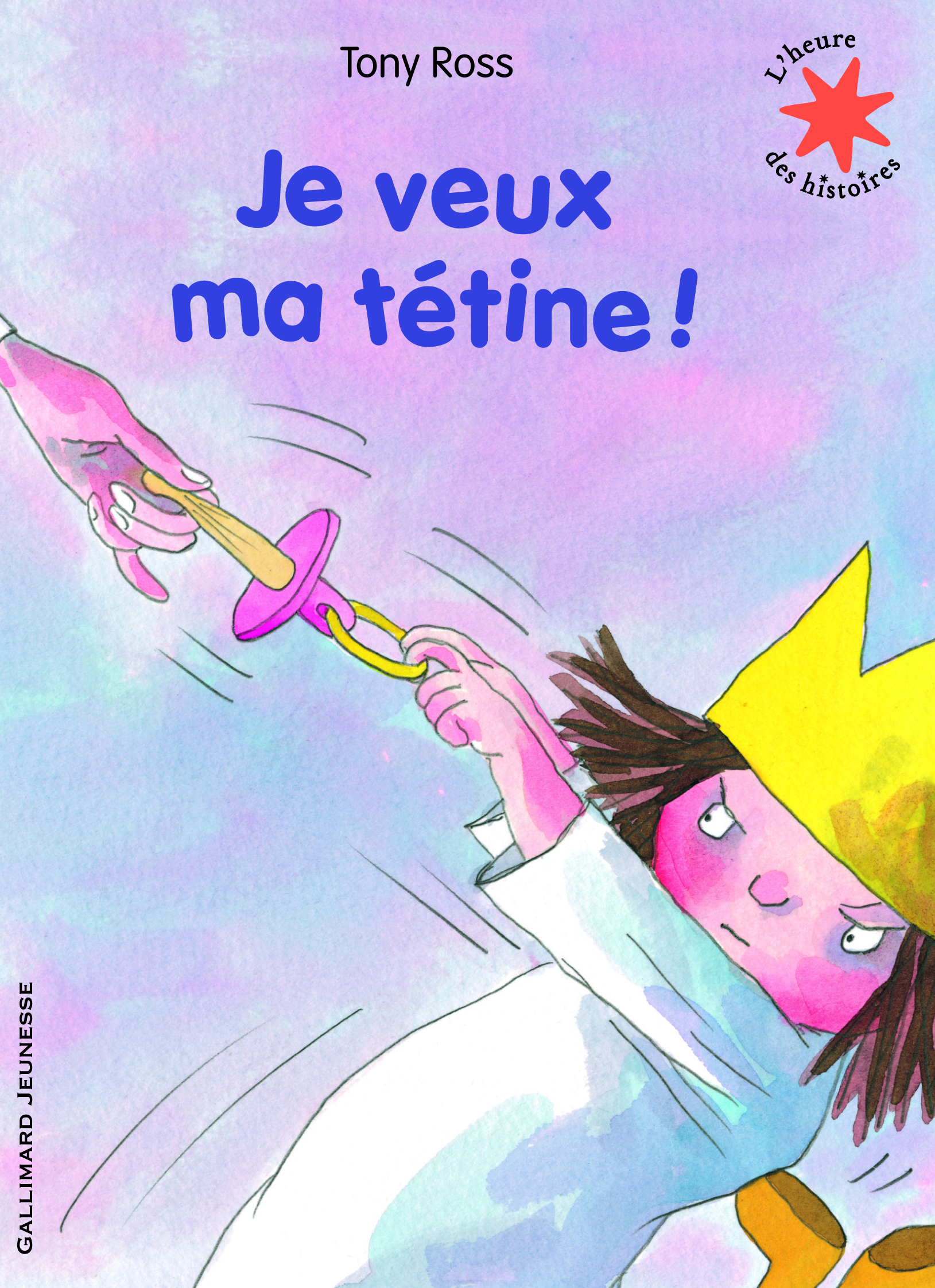 JE VEUX MA TETINE !