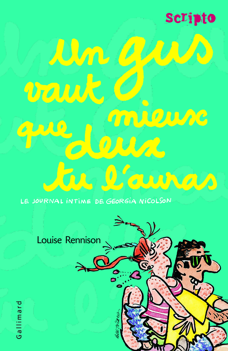 Le journal intime de Georgia Nicolson, 8 : Un gus vaut mieux que deux tu l'auras