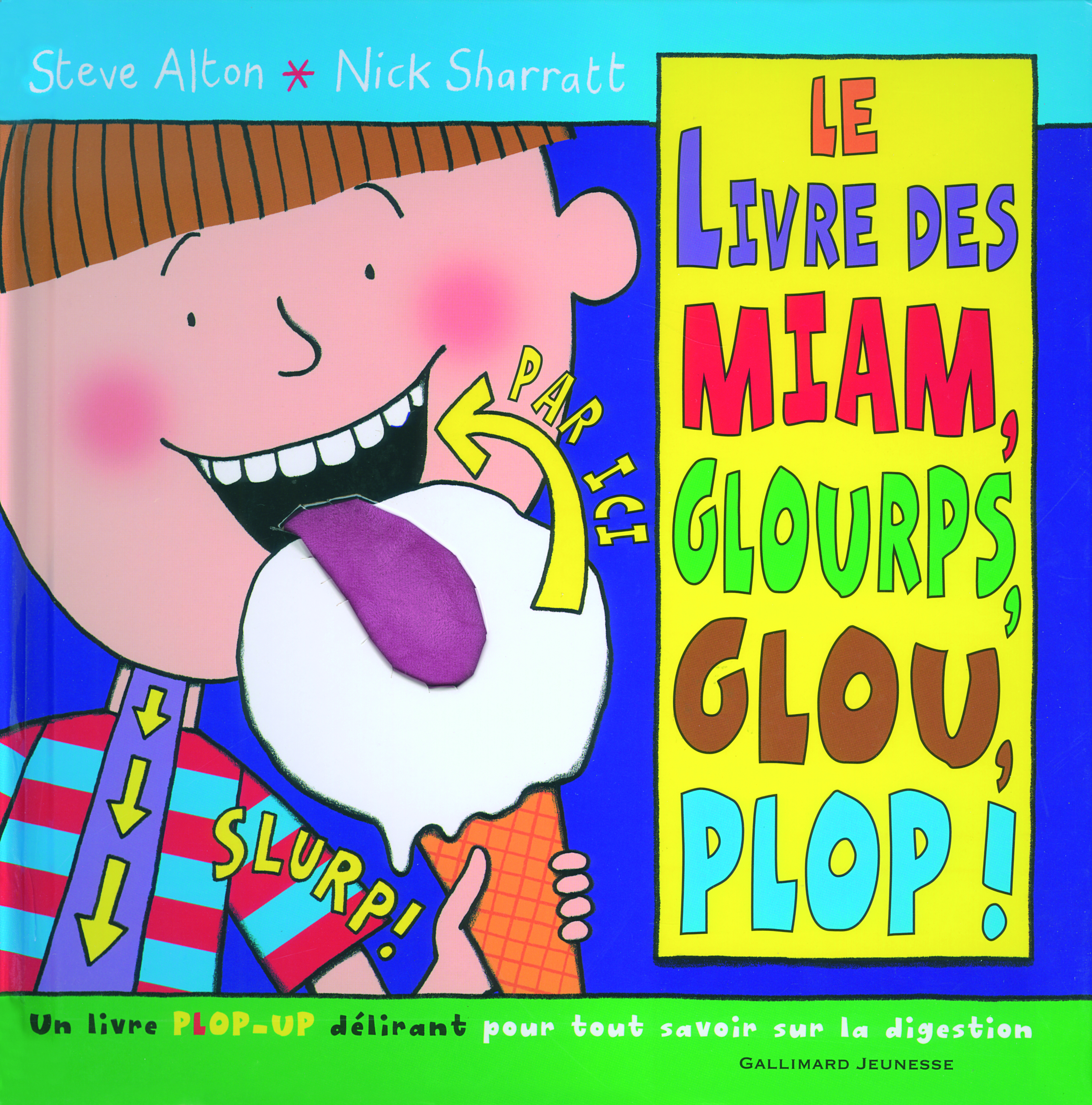 Le livre des miam, glourps, glou, plop !