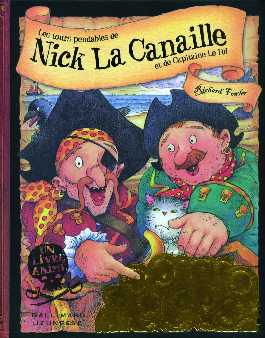 LES TOURS PENDABLES DE NICK LA CANAILLE ET DE CAPITAINE LE FOL
