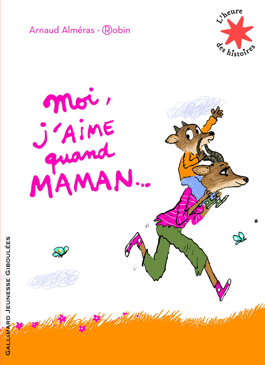 Moi, j'aime quand maman...