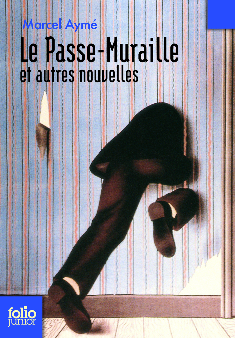 Le Passe-muraille et autres nouvelles