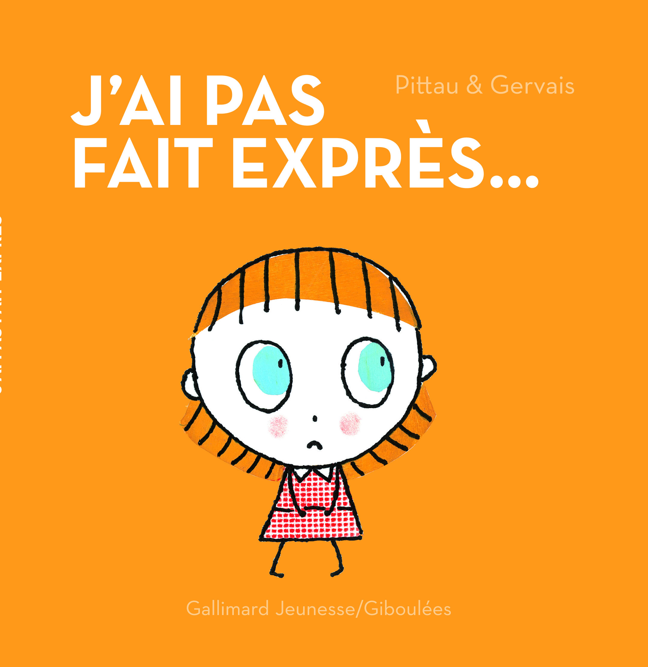 J'ai pas fait exprès !