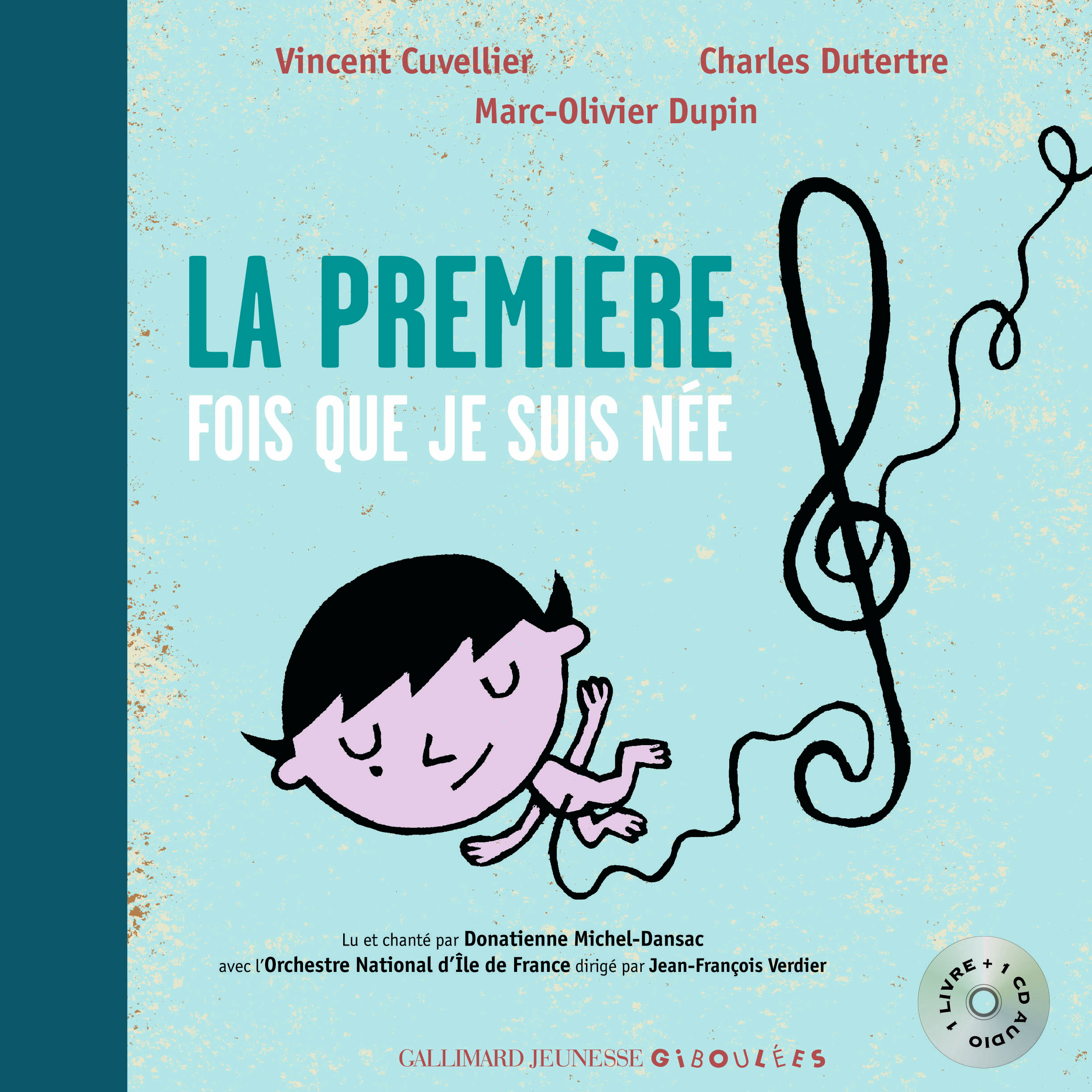 La première fois que je suis née