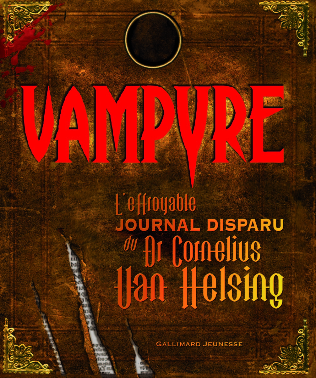 Vampyre l'effroyable journal retrouvé du Dr Cornélius Van Helsing et de son fidèle compagnon Gustav de Wolff