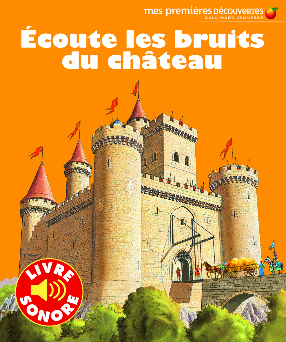 ECOUTE LES BRUITS DU CHATEAU