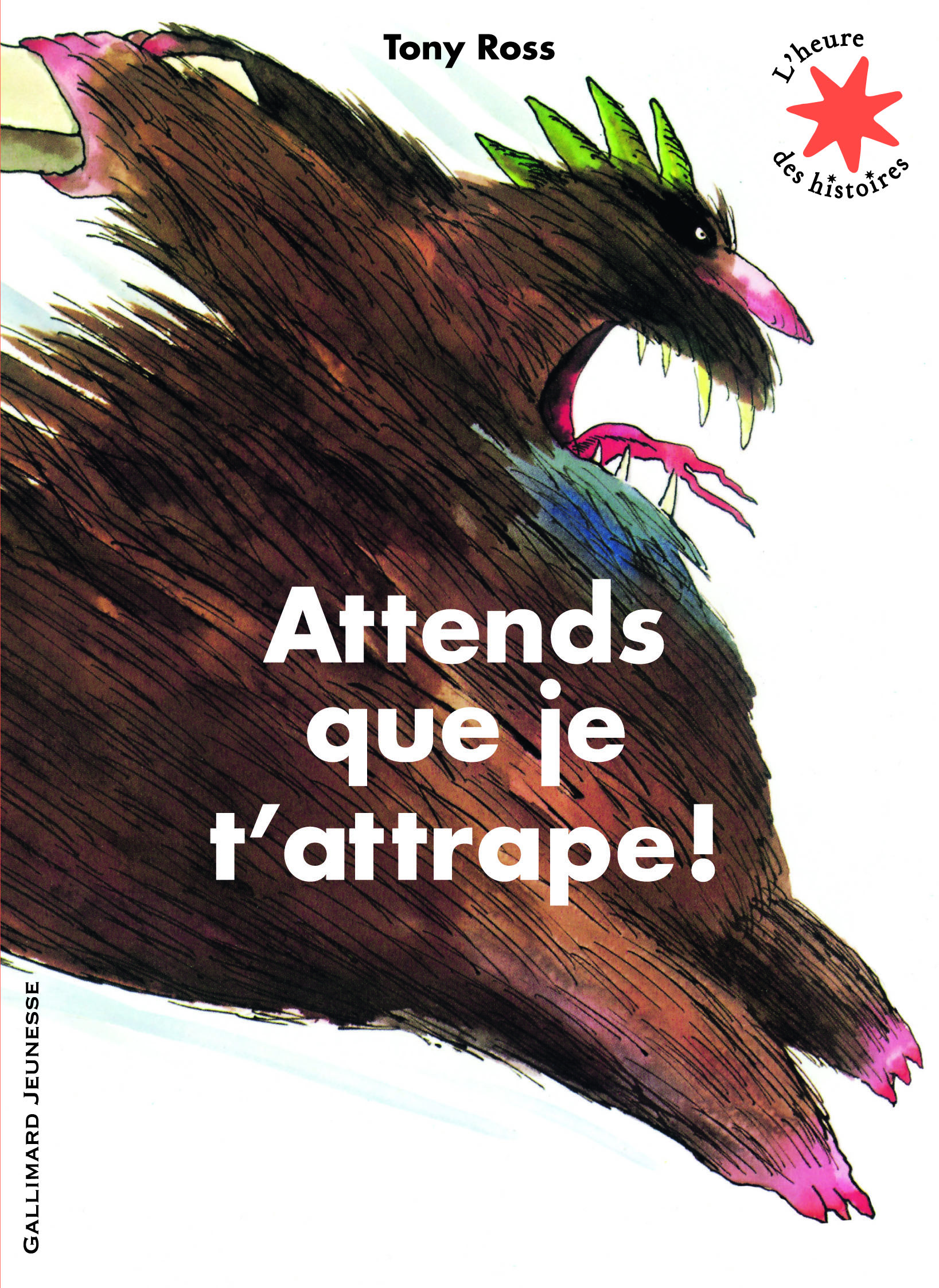 ATTENDS QUE JE T-ATTRAPE !