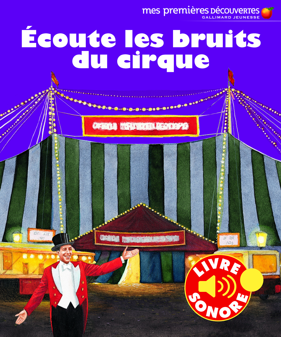 ECOUTE LES BRUITS DU CIRQUE