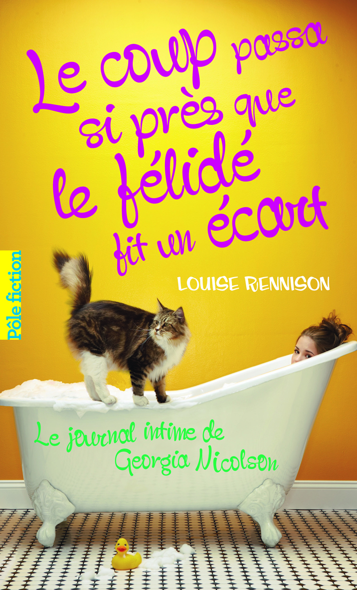 JOURNAL INTIME GEORGIA NICOLSON T09 - POCHE LE COUP PASSA SI PRES QUE FELIDE FIT ECART