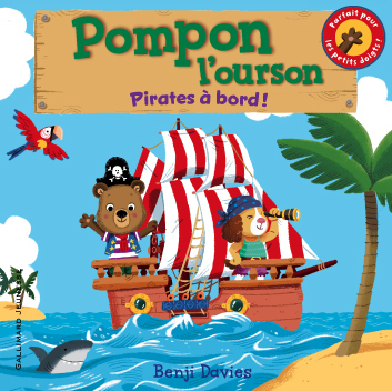 Pompon l'ourson : Pirates à bord !