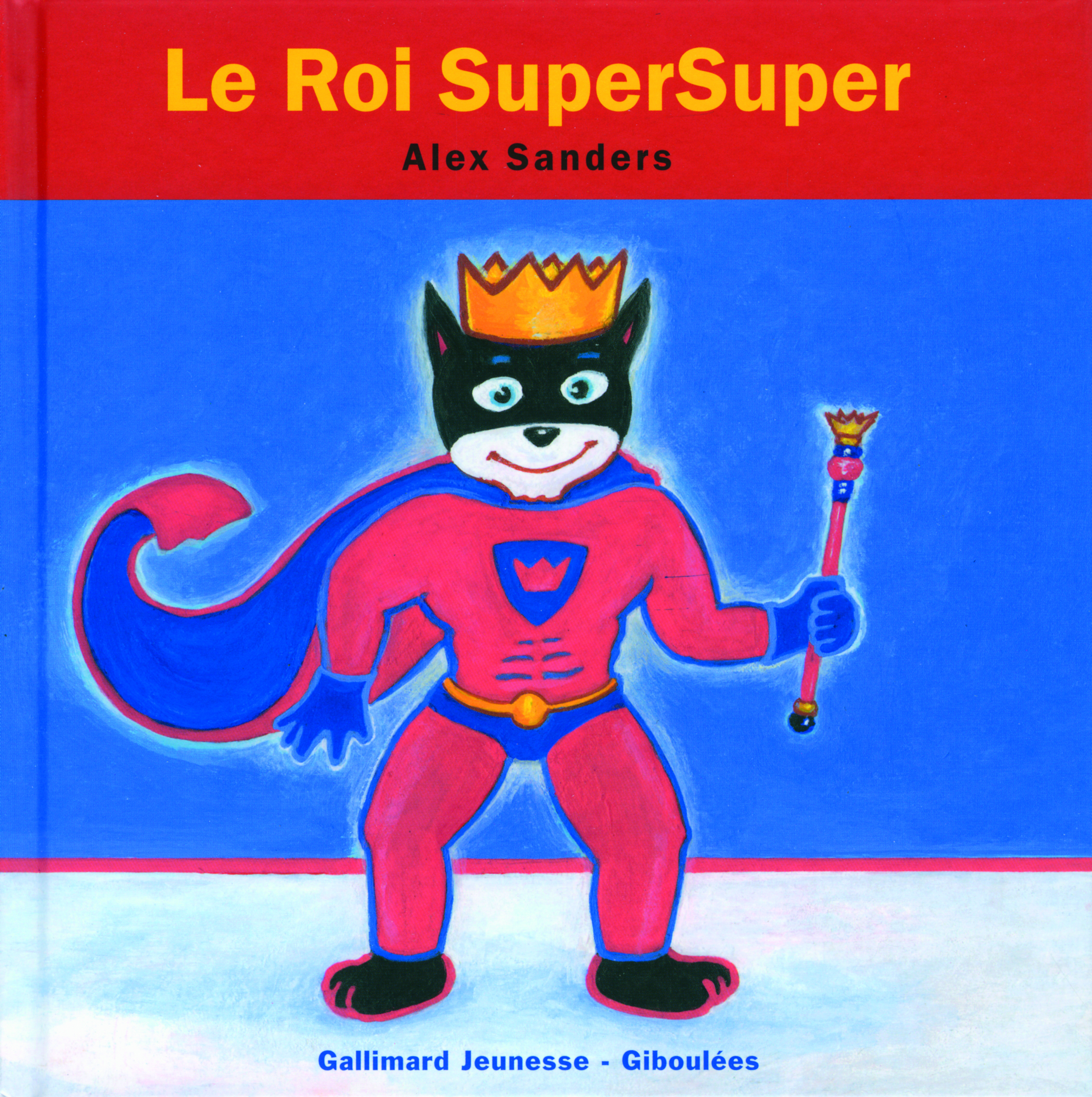 Le roi SuperSuper