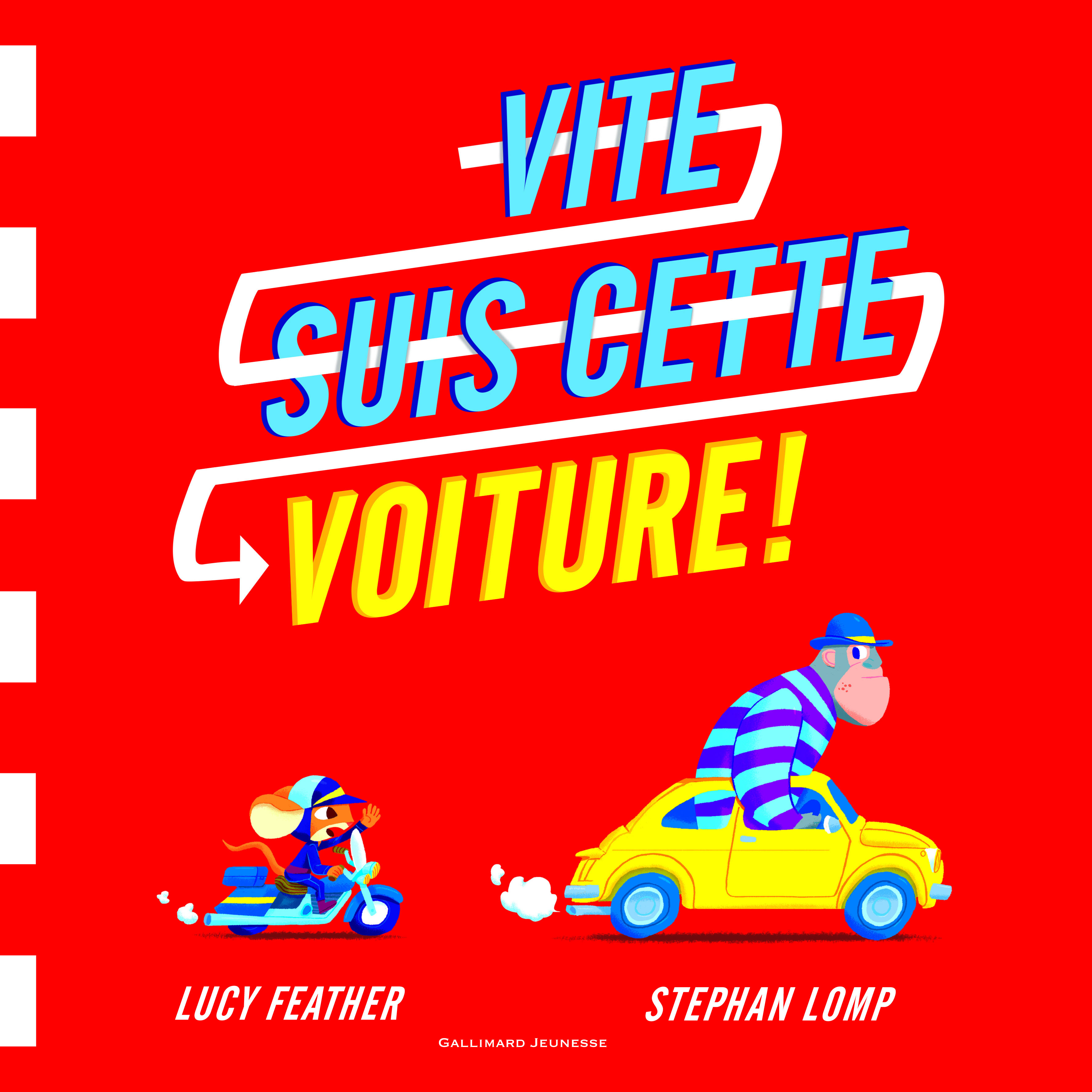 Vite, suis cette voiture !