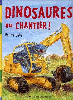 DINOSAURES AU CHANTIER