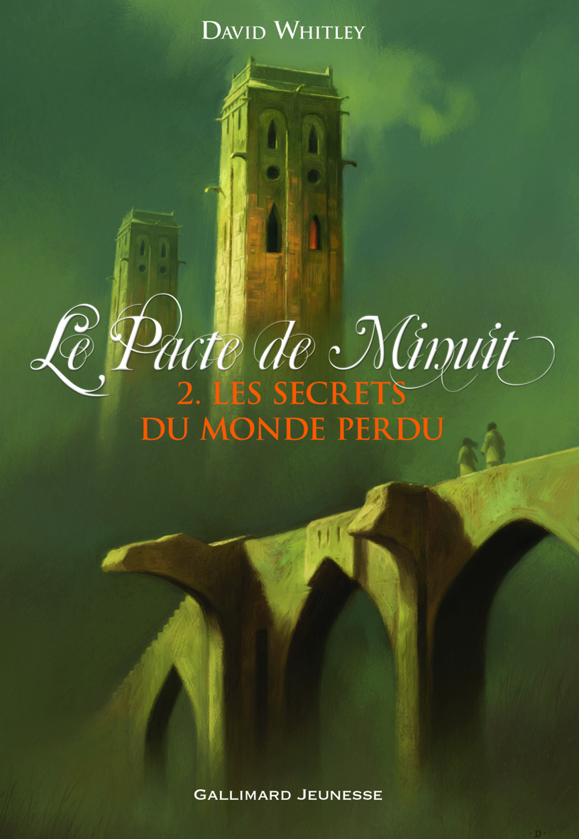 Le Pacte de Minuit, II : Les Secrets du Monde perdu